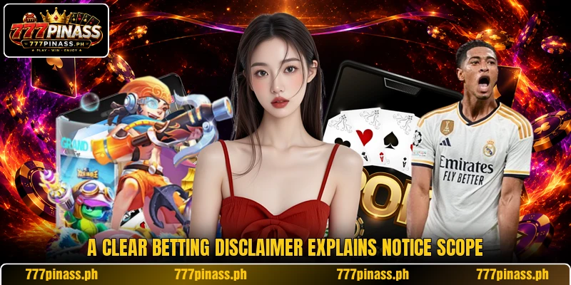 A clear betting disclaimer explains notice scope