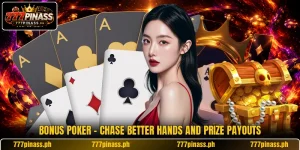 Bonus Poker - Chase Better Hands And Prize Payouts