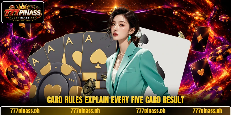 Card rules explain every five card result