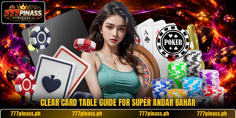 Clear card table guide for super andar bahar