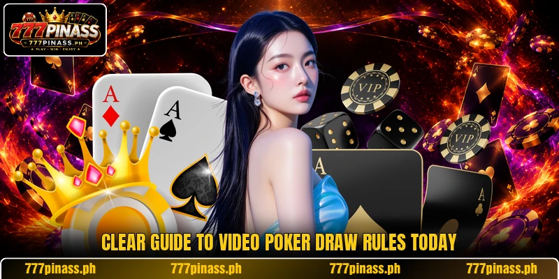 Clear guide to video poker draw rules today