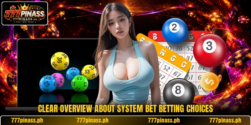 Clear overview about System Bet betting choices