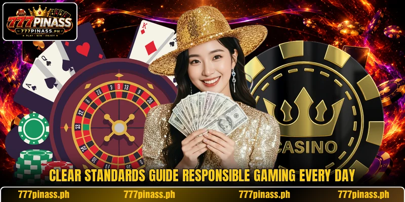 Clear standards guide responsible gaming every day