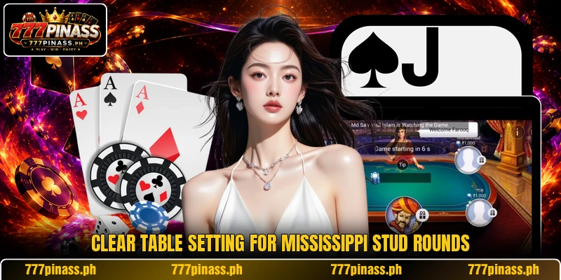 Clear table setting for mississippi stud rounds