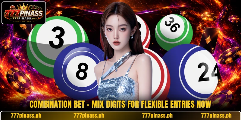 Combination Bet - Mix Digits For Flexible Entries Now