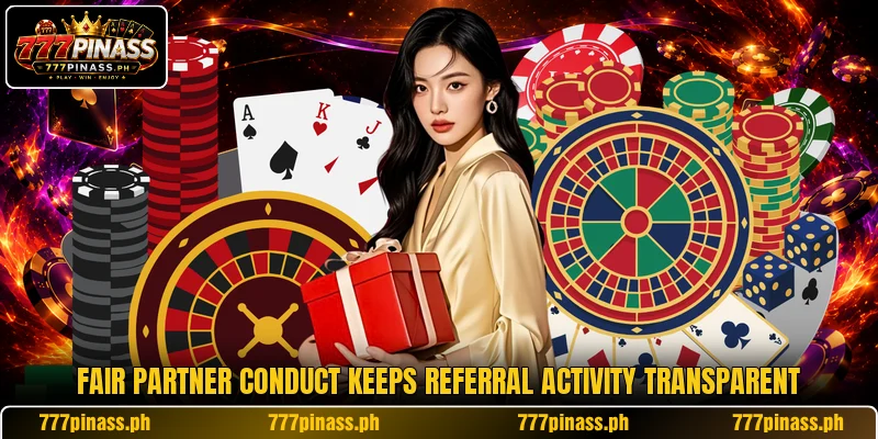 Fair partner conduct keeps referral activity transparent