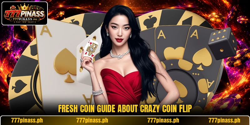 Fresh coin guide about crazy coin flip