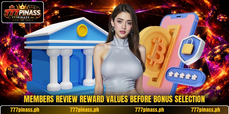 Members review reward values before bonus selection