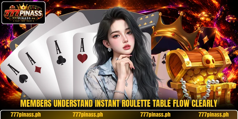 Members understand instant roulette table flow clearly