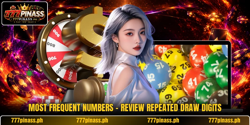 Most Frequent Numbers - Review Repeated Draw Digits