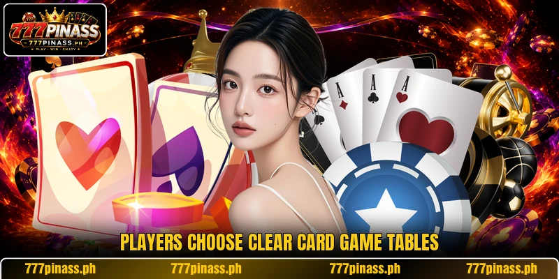 Players choose clear card game tables