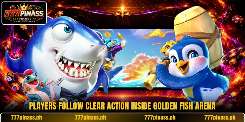 Players follow clear action inside Golden Fish Arena