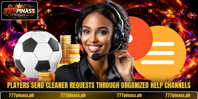 Players send cleaner requests through organized help channels