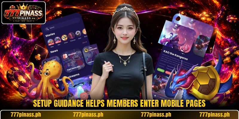 Setup guidance helps members enter mobile pages