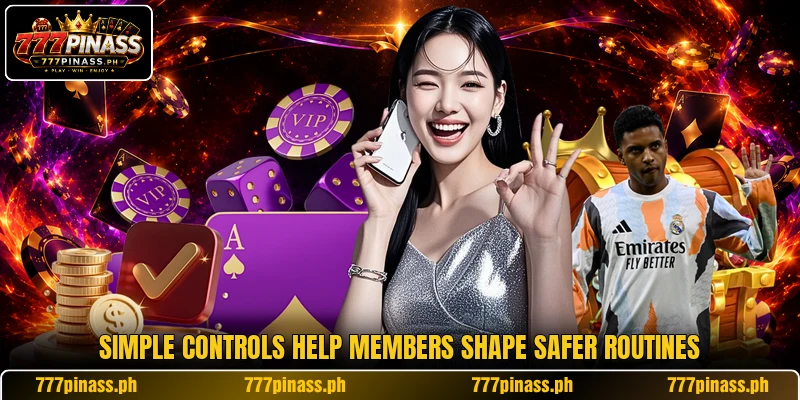 Simple controls help members shape safer routines