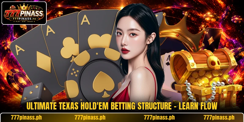 Ultimate Texas Hold'em Betting Structure - Learn Flow